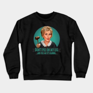 Judge Judy Crewneck Sweatshirt